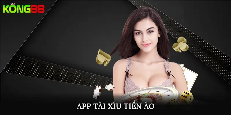 app tài xỉu tiền ảo