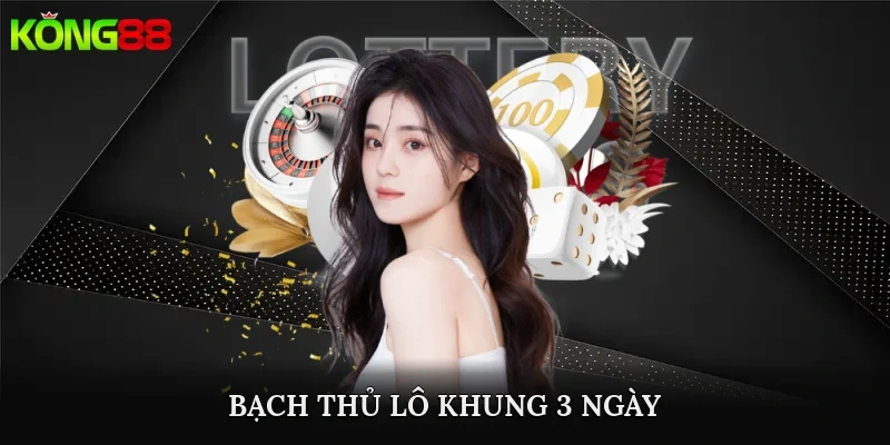 Bạch Thủ Lô Khung 3 Ngày