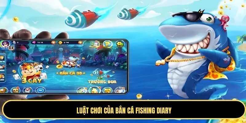 Bắn cá Diary có luật chơi đơn giản