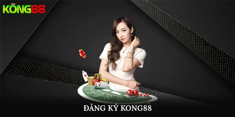 đăng ký kong88